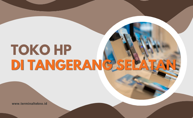 Toko HP di Tangerang Selatan