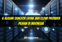 Alasan Sangfor Layak Jadi Cloud Provider
